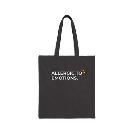 "Allergic To Emotions" Tote Bag
