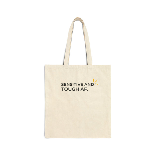"Sensitive And Tough AF" Tote Bag