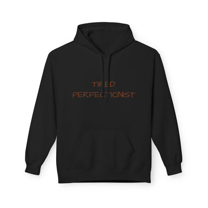 Tired Perfectionist Hoodie