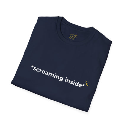 "*screaming inside*" Tee