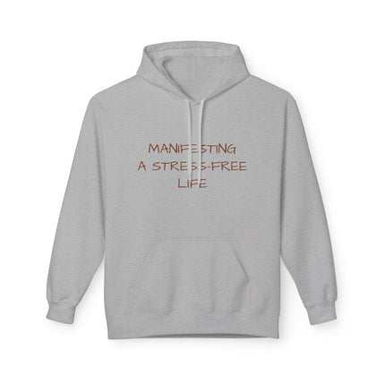 Manifesting A Stress-Free Life Hoodie