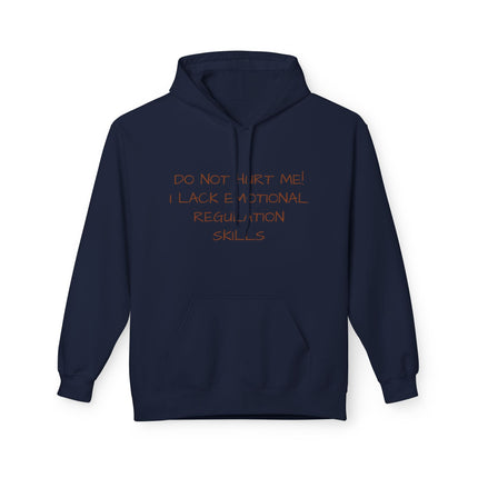 Do Not Hurt Me! I Lack Emotional Regulation Skills Hoodie