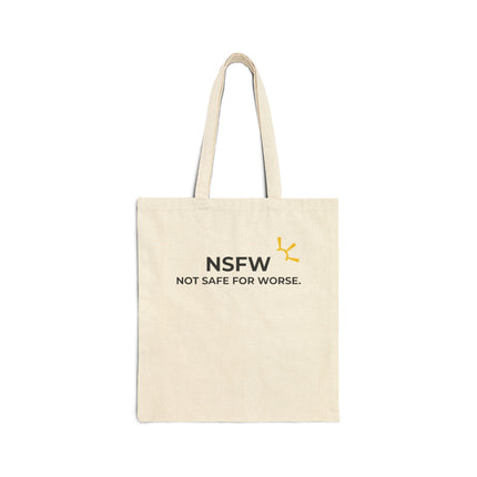 "NSFW: Not Safe For Worse" Tote Bag
