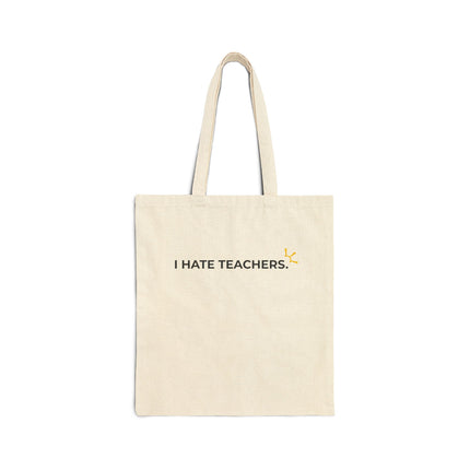 "I Hate Teachers" Tote Bag