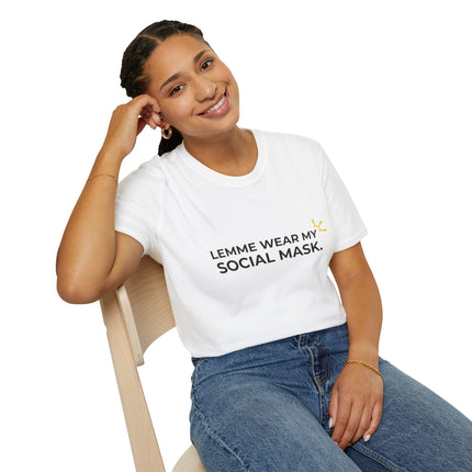 "Lemme Wear My Social Mask" Tee