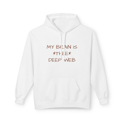 My Brain Is *Thee* Deep Web Hoodie