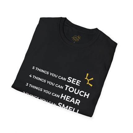 "5 Things You Can See, 4 Things You Can Touch, 3 Things You Can Hear, 2 Things You Can Smell, 1 Thing You Can Taste" Tee