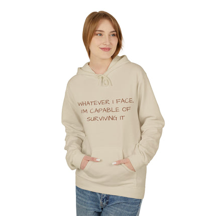 Whatever I Face, I'm Capable Of Surviving It Hoodie