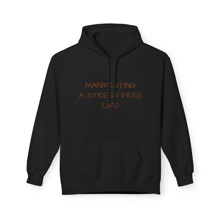 Manifesting A Stress-Free Life Hoodie