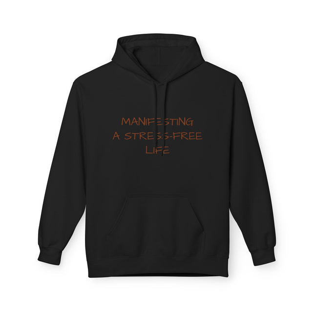 Manifesting A Stress-Free Life Hoodie