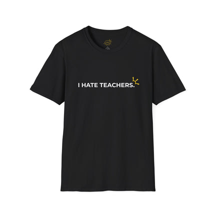 "I Hate Teachers" Tee