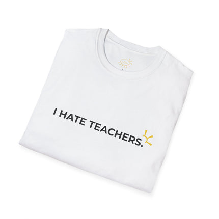 "I Hate Teachers" Tee