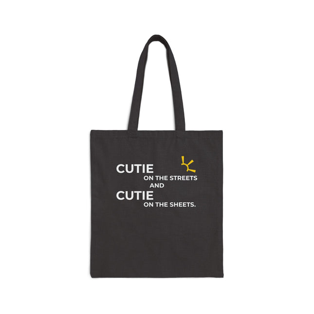 "Cutie On The Streets and Cutie On The Sheets" Tote Bag