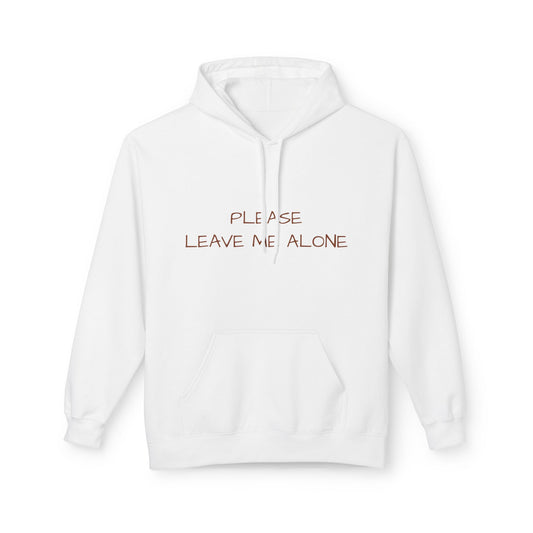 Please Leave Me Alone Hoodie
