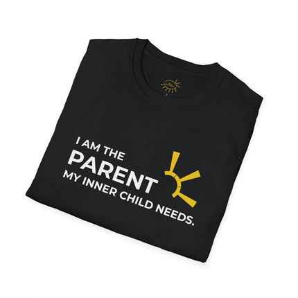 "I Am The Parent My Inner Child Needs" Tee