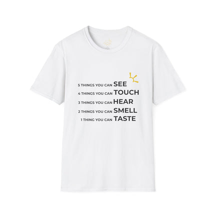 "5 Things You Can See, 4 Things You Can Touch, 3 Things You Can Hear, 2 Things You Can Smell, 1 Thing You Can Taste" Tee