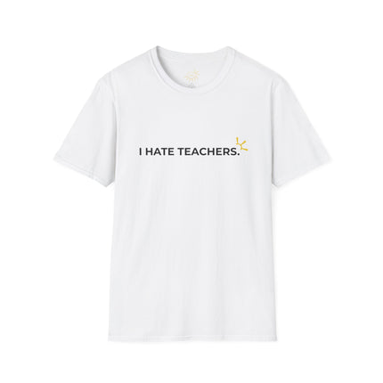 "I Hate Teachers" Tee