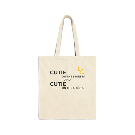 "Cutie On The Streets and Cutie On The Sheets" Tote Bag