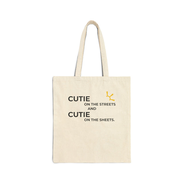 "Cutie On The Streets and Cutie On The Sheets" Tote Bag