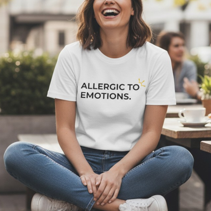"Allergic to Emotions" Tee