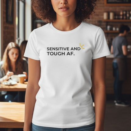 "Sensitive And Tough AF" Tee