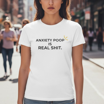 "Anxiety Poop Is Real Shit" Tee