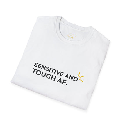 "Sensitive And Tough AF" Tee