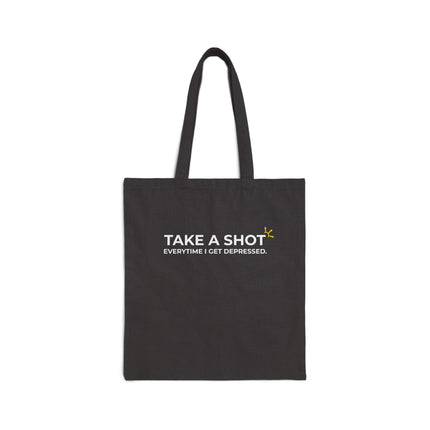 "Take A Shot Everytime I Get Depressed" Tote Bag