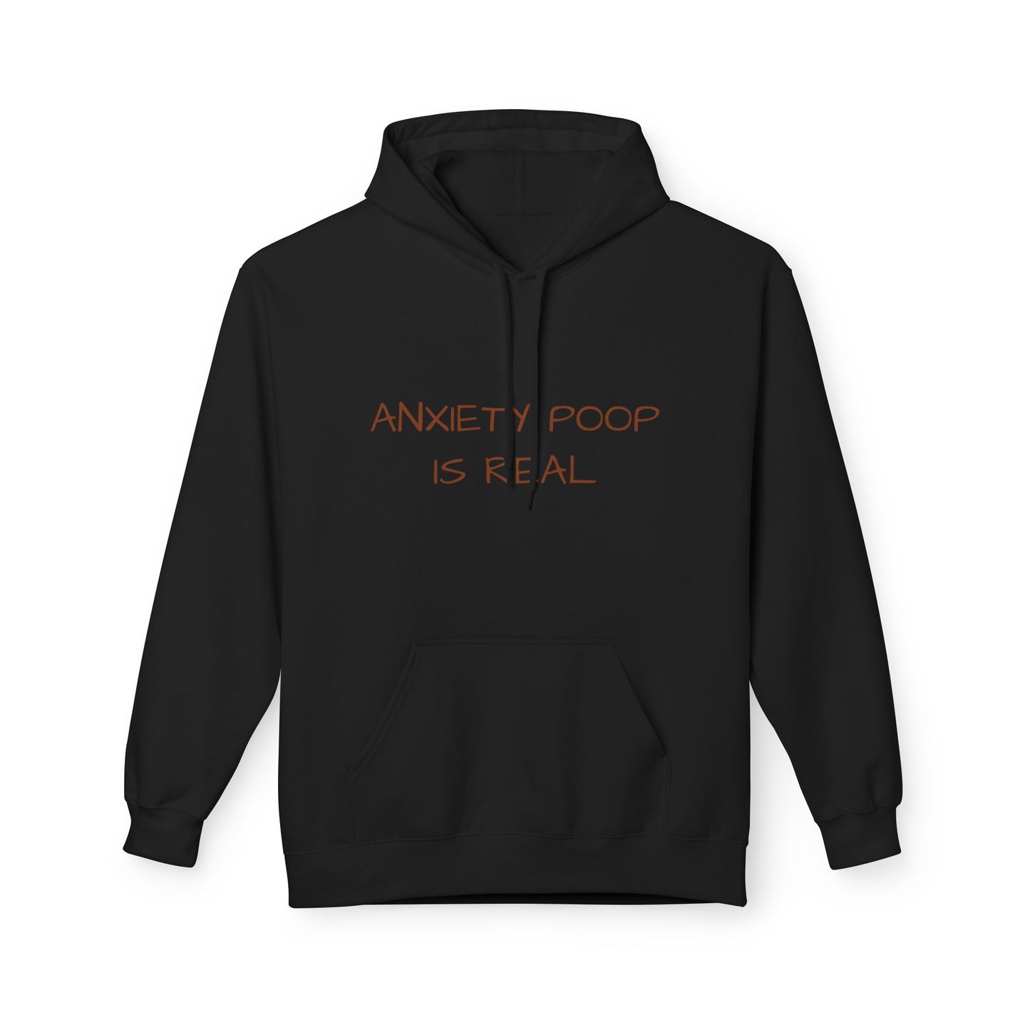 Anxiety Poop Is Real Hoodie