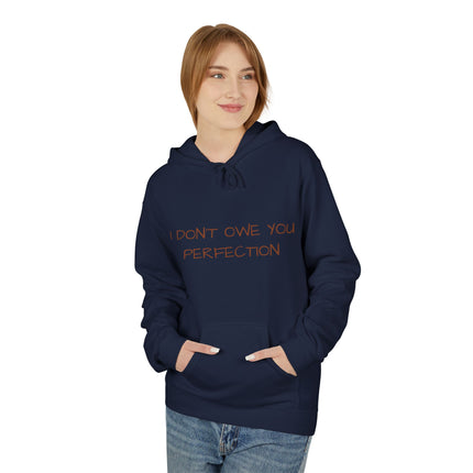 I Don't Owe You Perfection Hoodie