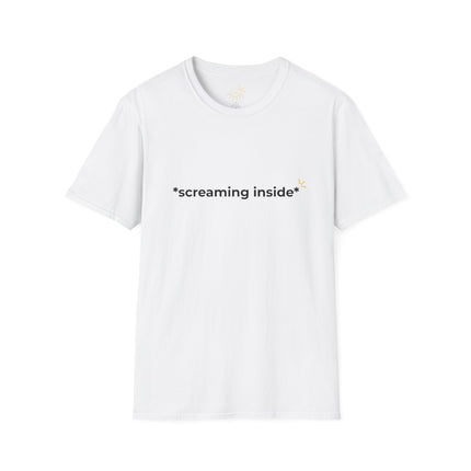 "*screaming inside*" Tee