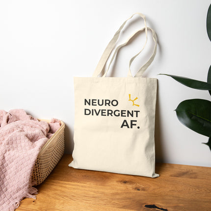"Neurodivergent AF" Tote Bag