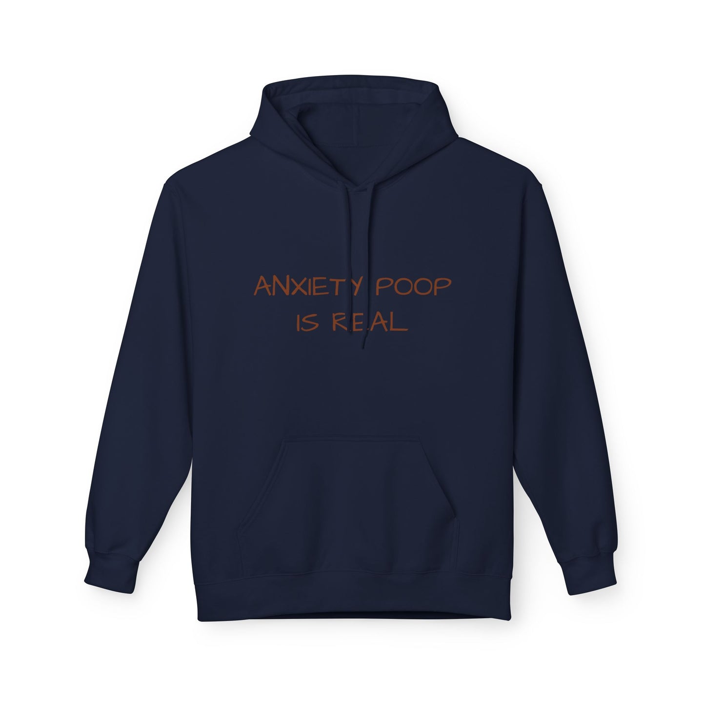 Anxiety Poop Is Real Hoodie