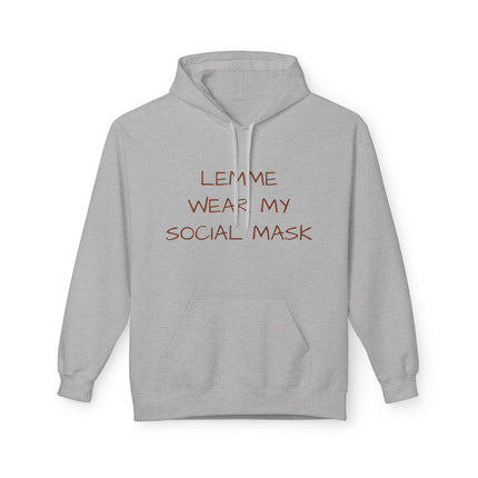 Lemme Wear My Social Mask Hoodie