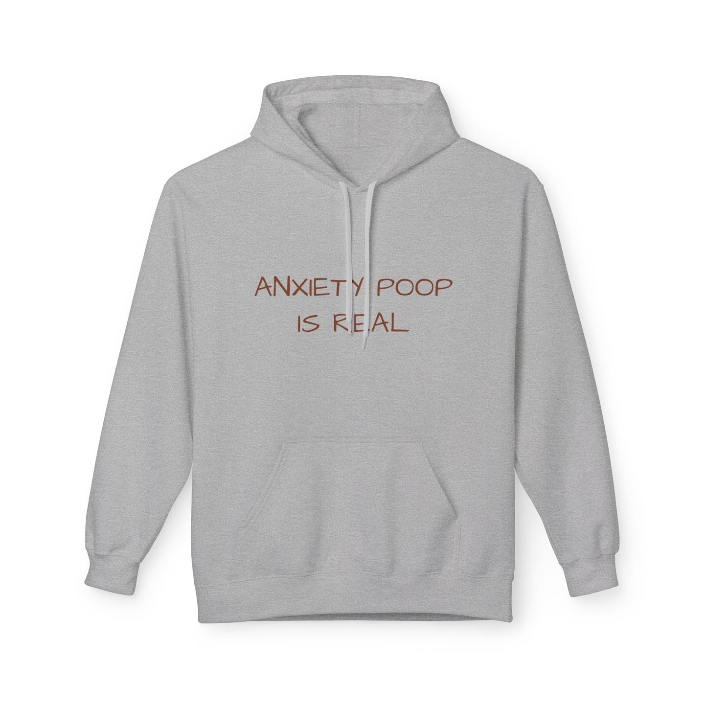 Anxiety Poop Is Real Hoodie