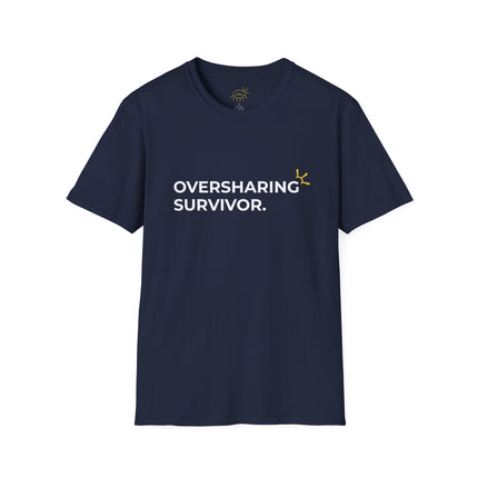 "Oversharing Survivor" Tee