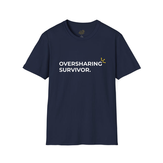 "Oversharing Survivor" Tee