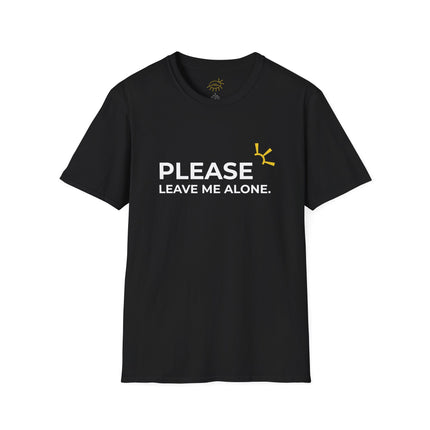 "Please Leave Me Alone" Tee