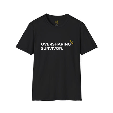 "Oversharing Survivor" Tee