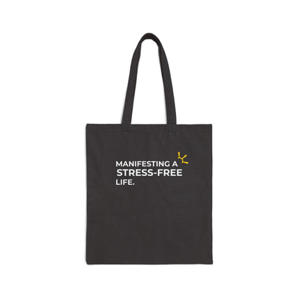 "Manifesting A Stress-Free Life" Tote Bag