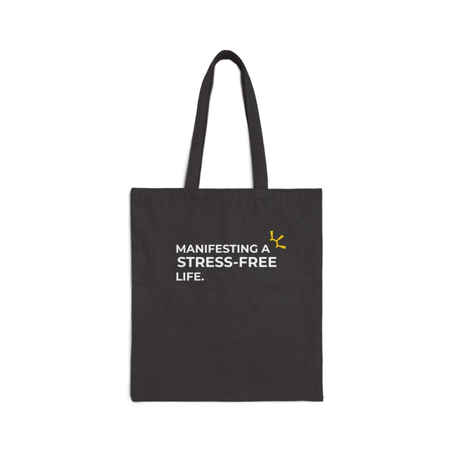 "Manifesting A Stress-Free Life" Tote Bag