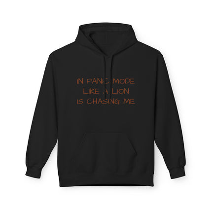 In Panic Mode Like A Lion Is Chasing Me Hoodie