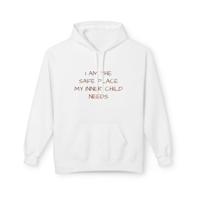 I Am The Safe Place My Inner Child Needs Hoodie